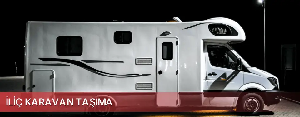 İliç İlçemi Karavan Taşıma